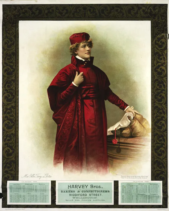 Harvey Bros (Firm) :Miss Ellen Terry as "Portia". Harvey Bros., bakers & confectioners, Riddiford Street, Wellington. Balls and picnics supplied. (Copyright, entered at Stationers Hall).