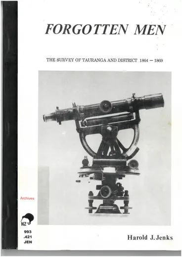 Image: Forgotten Men - The Survey of Tauranga and District 1864-1869