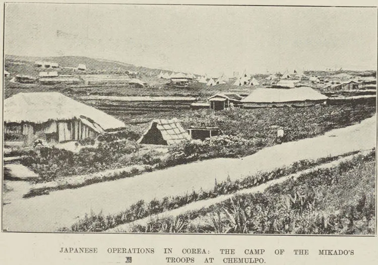 Japanese operations in Corea: the camp of the Mikado's troops at Chemulpo
