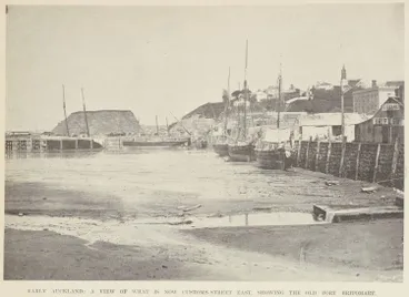 Image: Early Auckland: a view of what is now Customs-Street East, showing the old Fort Britomart