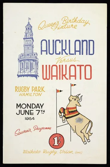 Image: Waikato Rugby Union (Inc) :Auckland versus Waikato. Queen's Birthday fixture, Rugby Park, Hamilton, Monday June 7th 1954. Souvenir programme [Front cover].