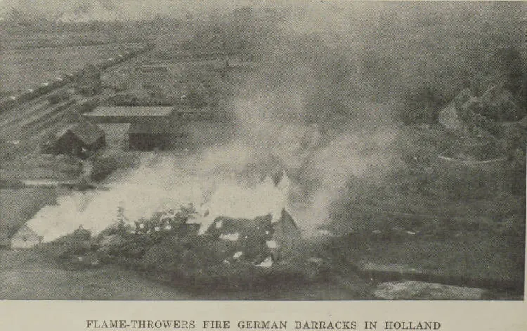 Flame-throwers fire German barracks in Holland