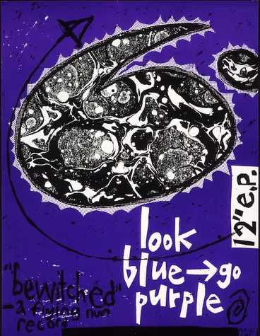 Image: [Maclean, Lesley], active 1985-1986 :Look Blue Go Purple. "Bewitched", a Flying Nun record / Black Spot. [1985].