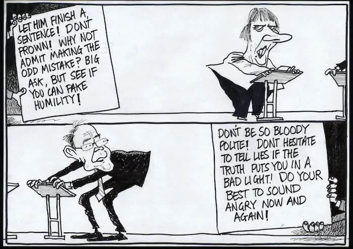"Let him finish a sentence! Don't frown! Why not admit making the odd mistake? Big ask, but see if you can fake humility!" 24 August 2005.