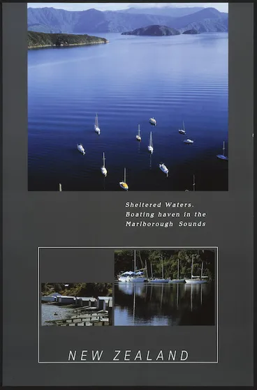Image: [New Zealand. Tourist and Publicity Department] :Sheltered waters. Boating haven in the Marlborough Sounds. New Zealand. [ca 1987].
