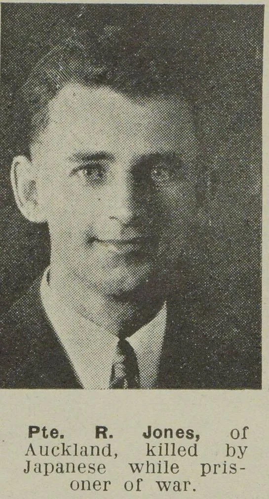 Pte. R. Jones, of Auckland, killed by the Japanese while prisoner of war