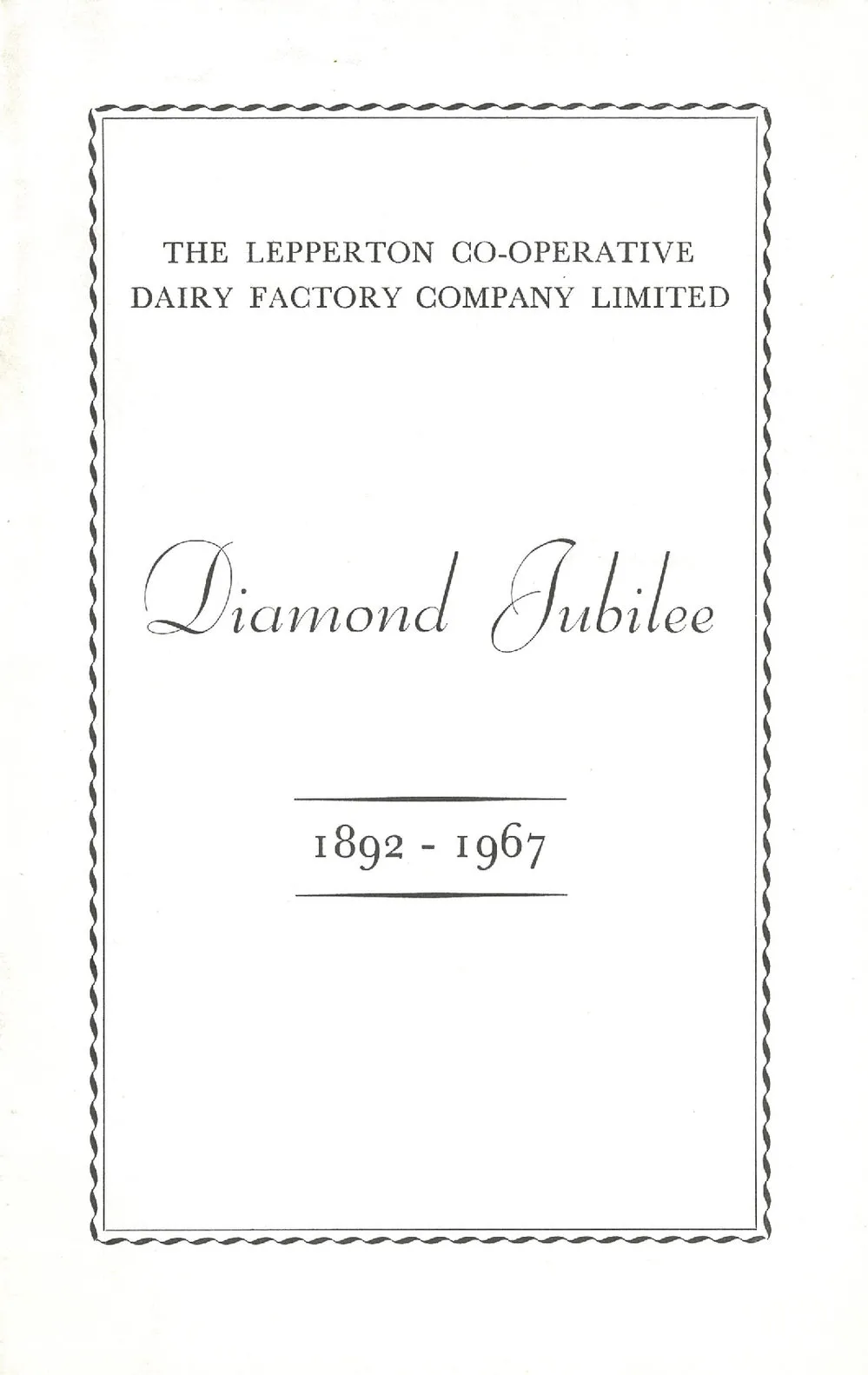 Lepperton Co-operative Dairy Factory Company Limited. Diamond Jubilee 1892-1967