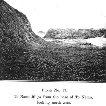 Image: Plate no. 17. — Te Namu-iti pa from the base of Te Namu, looking north-west