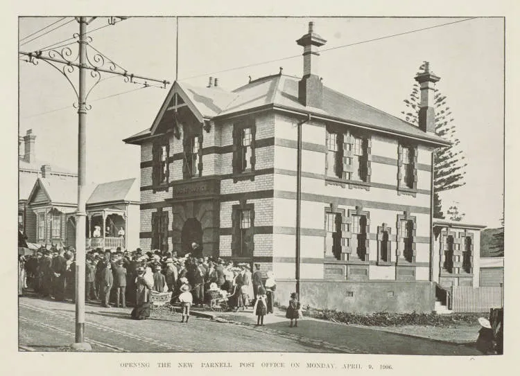 Opening the new Parnell Post Office on Monday, April 9. 1906