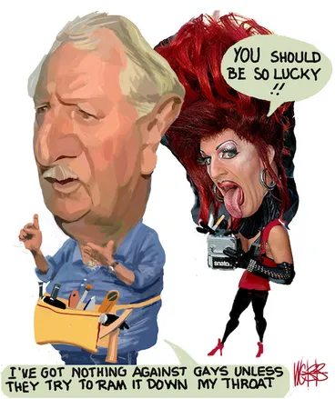 Image: Bob Clarkson. [version 2] "I've got nothing against gays unless they try to ram it down my throat." "You should be so lucky!!" 1 September, 2006.