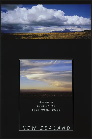 Image: [New Zealand. Tourist and Publicity Department] :Aotearoa, land of the Long White Cloud. New Zealand. [ca 1987].