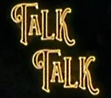 Talk Talk