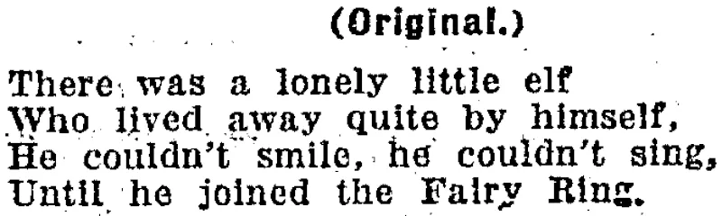 Original.) There ■, was a lonely little elf Who lived away quite by himself, He couldn't 'smile, he couldn't sing, Until he joined the Fairy Bins. (Evening Post, 17 September 1938)