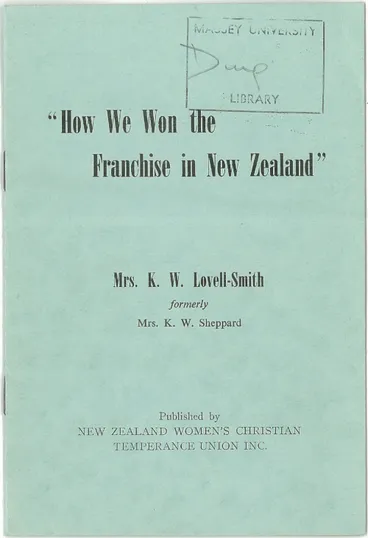 Image: How we won the franchise in New Zealand: Mrs K.W. Lovell-Smith, formerly Mrs. K. W. Sheppard