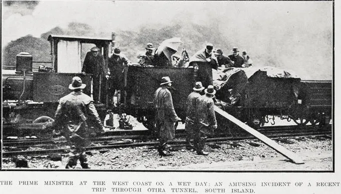 The Prime Minister at the West Coast on a wet day: an amusing incident of a recent trip through Otira Tunnel, South Island