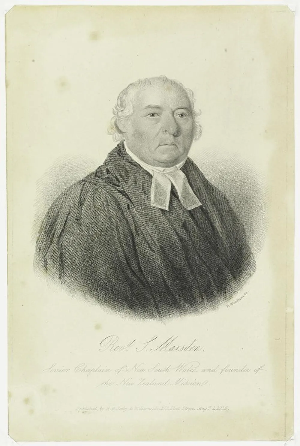 Rev.d S. Marsden, Senior Chaplain of New South Wales and Founder of the New Zealand Mission. R. Woodman Sc. Published by R.B. Seeley & W. Burnside. 172 Fleet St. Aug.st 1 1835