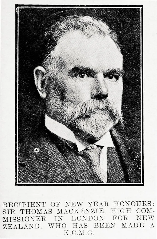 Recipient of New Year honours: Sir Thomas Mackenzie, High Commissioner in London for New Zealand, who has been made a K.C.M.G.