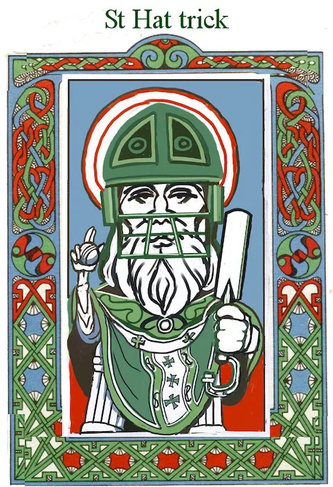 St Hat Trick. 17 March, 2007.