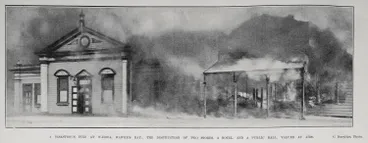 Image: A disastrous fire at Wairoa, Hawke's Bay