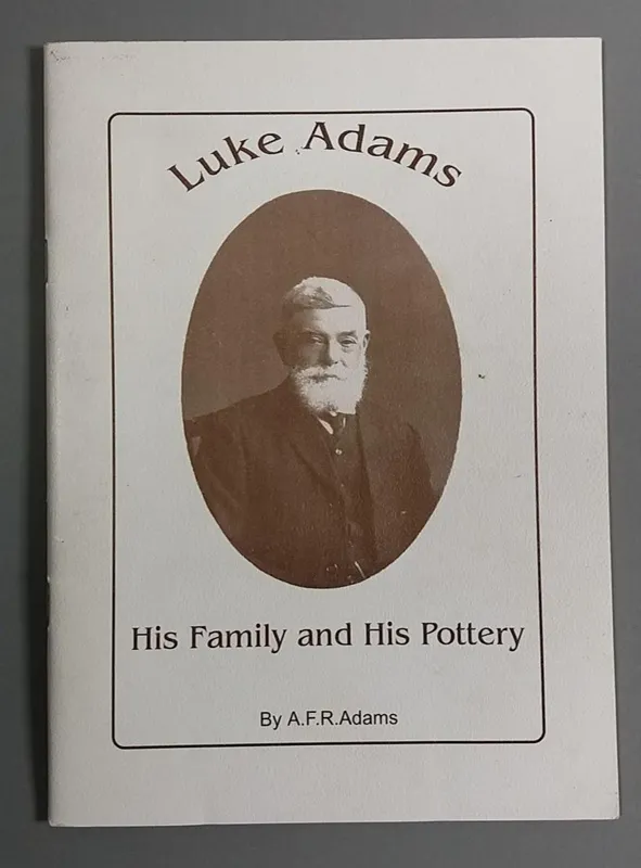 Booklet - Luke Adams: His Family and His Pottery
