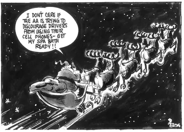 Image: Evans, Malcolm, 1945- :'I don't care if the AA is trying to discourage drivers from using their cell phones - get my spa bath ready!!' New Zealand Herald, 27, 28 or 29 December, 2002.