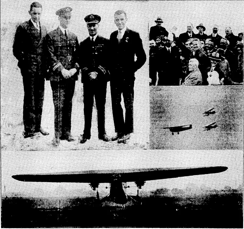 At the top left (from loft to right), Mr. H. A. Litchfield, Lieut. C. P. T. Ulm, Captain Kingsford,Smith, and Mr. T. H. M'Williams, the four airmen who have again conquered the Tasman Soa, by returning to Australia through the air, show/mg that this method of-travelling is possible both ways. At the top right, Captain Kingsford Smith is seen after receiving the Commonwealth's monetary gift at the hands of the.Prime Minister (Mr. S. M. Bruce) at the termination of the Pacific side of the adventure. In the centre right is the aeroplane South Cross, accompanied-by two Bristol bombers, which joined the visitor on the first arrival at Christchurch, and were the last to see the great 'plane as it left Blenheim on Saturday morning last. Below is the Southern Cross making the initial contact with New Zealand at Sockburn after a fast journey,'during which Wellington was the first of the Dominion's cities to get. a glimpse of – ' ; ; the aerial visitor. . ; , . , ■ ( (Evening Post, 15 October 1928)