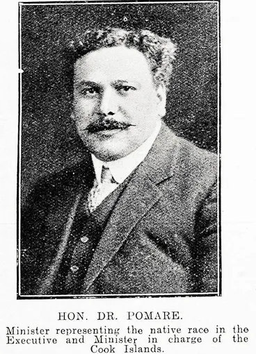 Image: Hon. Dr Pomare. Minister Representing the Native Race in the executive and Minister in charge of the Cook Islands