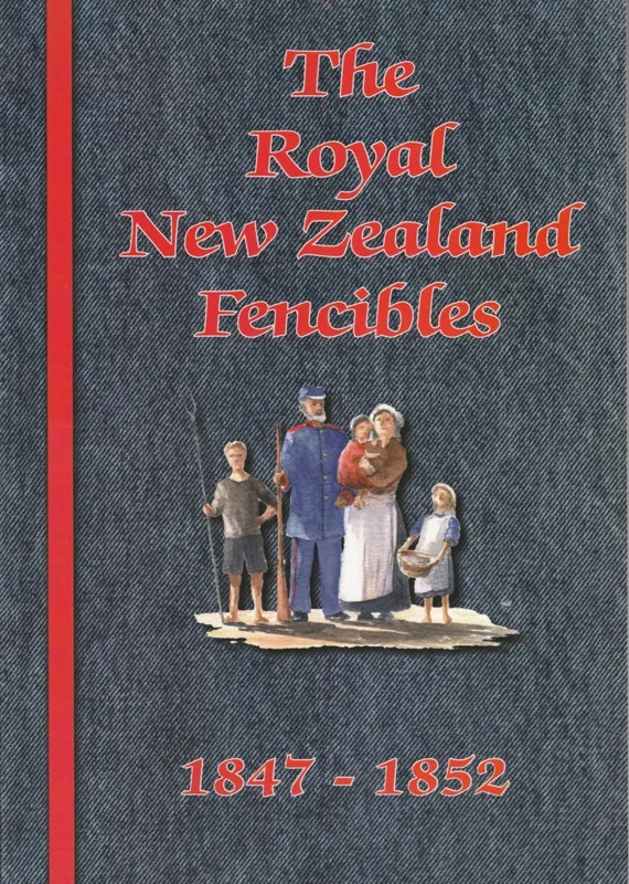 The Royal New Zealand Fencibles 1847-1852