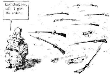 Image: Scott, Thomas, 1947- :Don't shoot, men, until I give the order... New Zealand Listener, 7 July 1984.