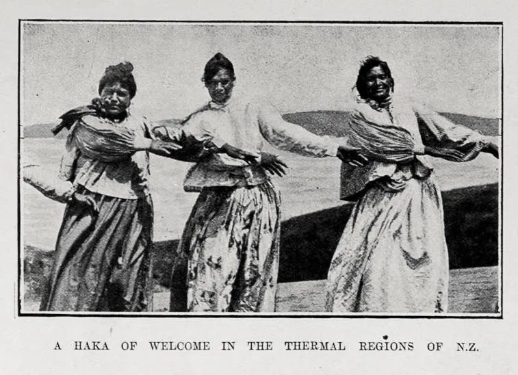 A HAKA OF WELCOME IN THE THERMAL REGIONS OF N.Z.