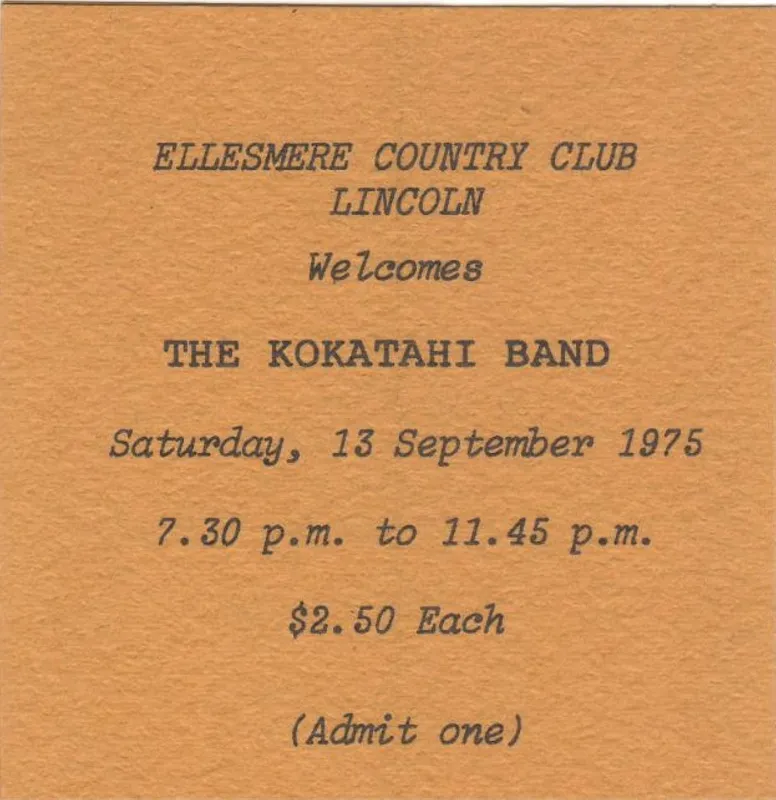 Ticket / The Kokatahi Band, [at] Ellesmere Country Club, Lincoln, Saturday, 13 September 1975