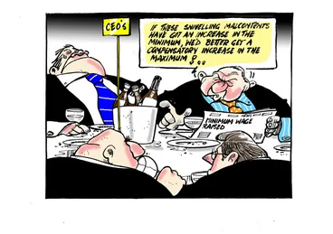 Image: Red faced large CEO male executives at a banquet table complain about news of an increase in the minimum wage, saying "..we'd better get a compensatory increase in the maximum!"