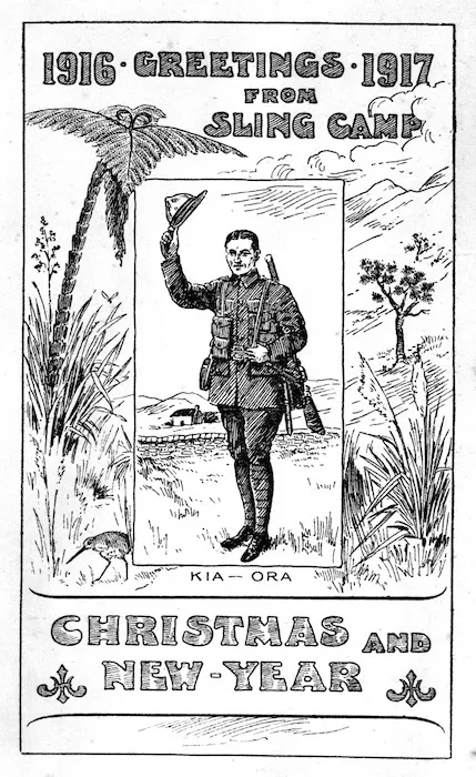 Edsall, (Mr), active 1916: Greetings from Sling Camp, 1916 - 1917. Kia-Ora. Christmas and New Year. Bennett Bros, Military Printers, Salisbury [Front cover. 1916]