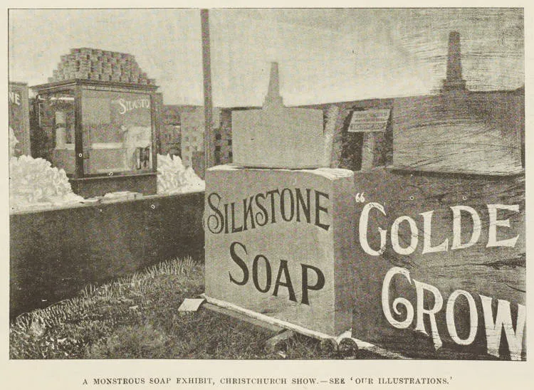 A monstrous soap exhibit, Christchurch Show