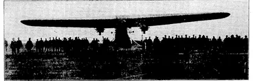 Image: The airplane Southern Cross, which Is expected to leave the aerodrome at Richmond, Sydney, at 6 o'olock this evening (Australian time) for the flight across the Tasman Sea to Chrlstchurch, arriving at the latter city early to-morrow afternoon. j (Evening Post, 01 September 1928)