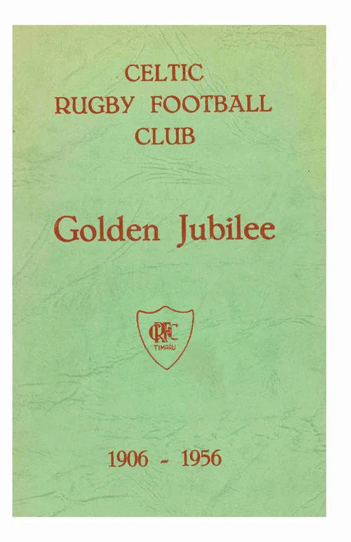 Celtic Rugby Football Club: Golden Jubilee 1906 - 1956