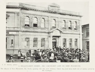 Image: A millionaire's hobby - Mr. Carnegie's gift to New Plymouth